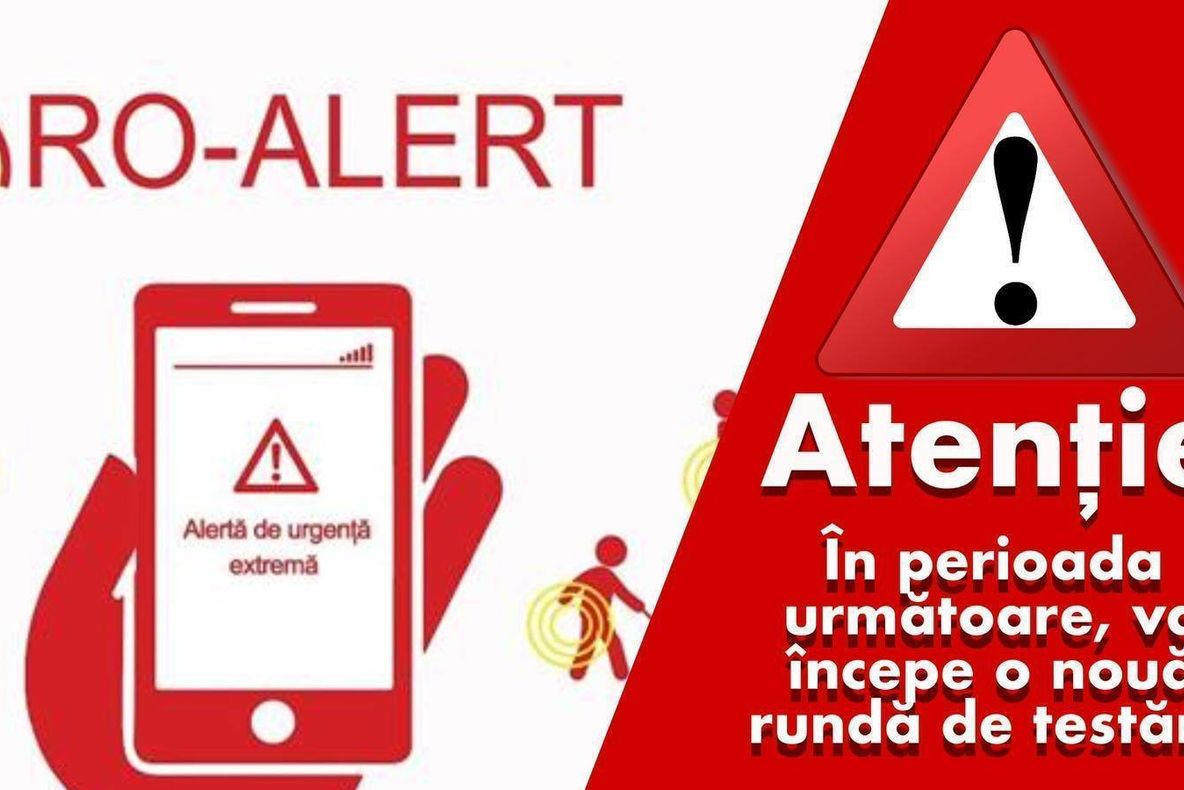 RO-ALERT intră din nou în teste. Cine și când va primi mesaje