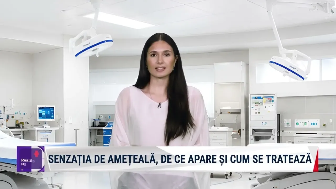 Realitatea Medicală cu Nicole Păcuraru: De ce ai senzația de amețeală?